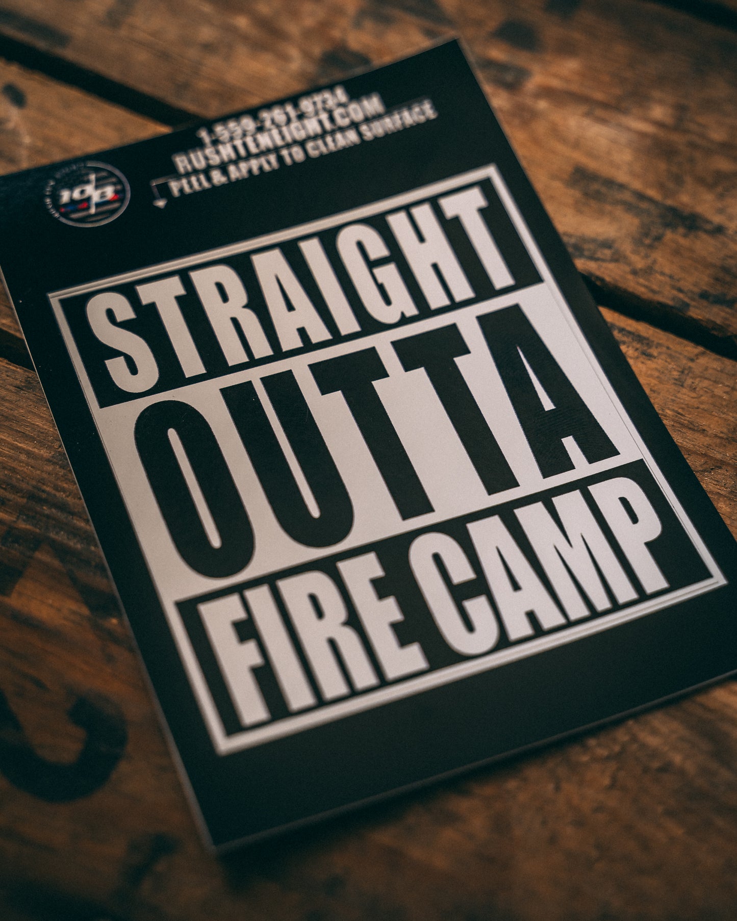 Straight Outta Fire Camp Sticker