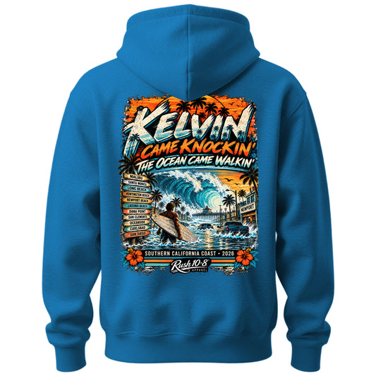 KELVIN CAME KNOCKIN - SoCal Coastal Wave Hoodie 2026
