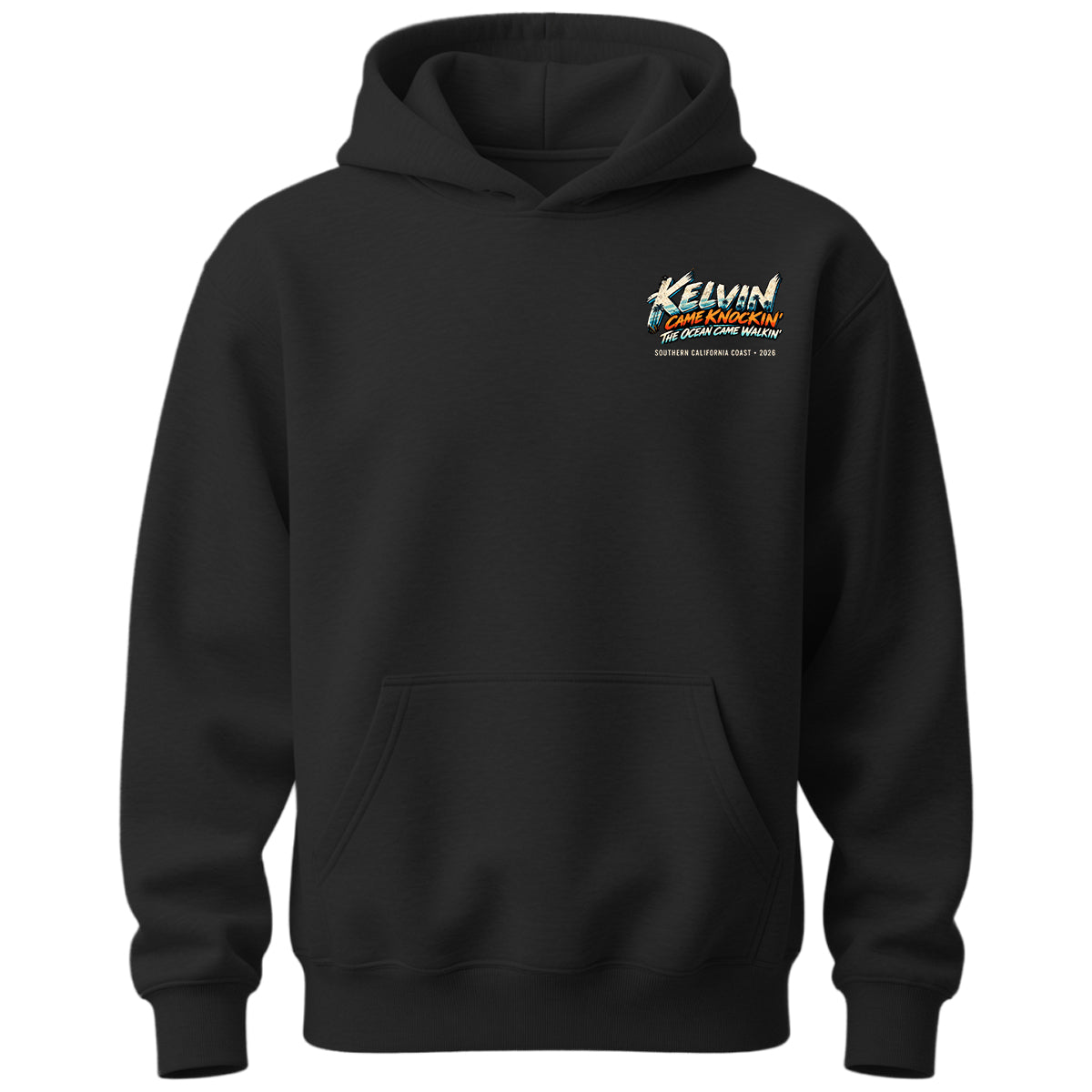 KELVIN CAME KNOCKIN - SoCal Coastal Wave Hoodie 2026