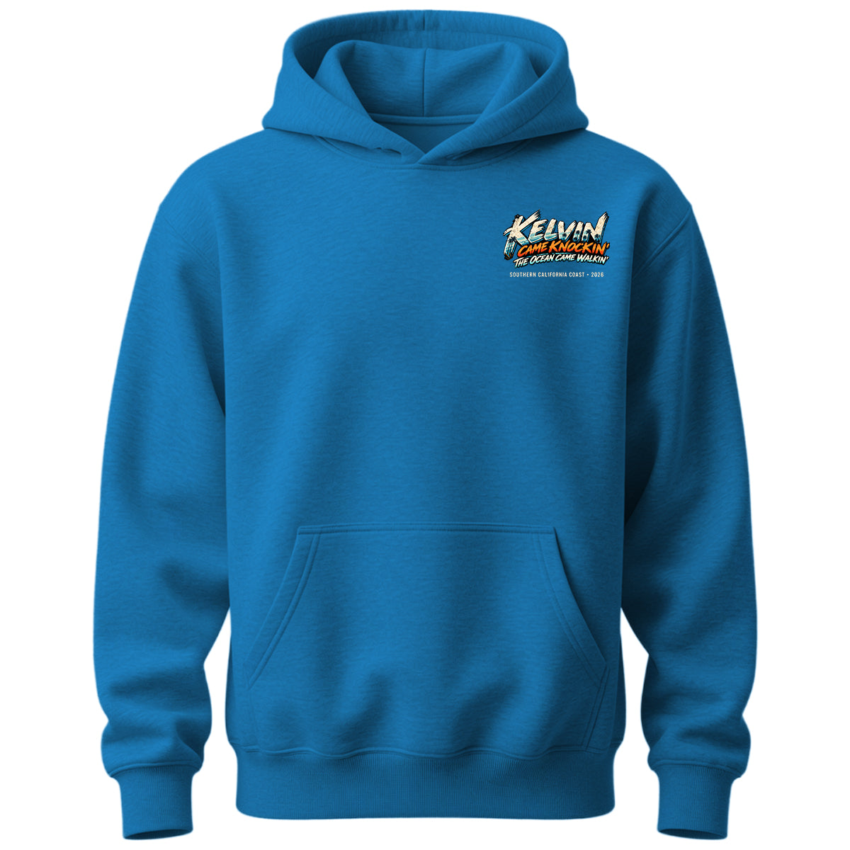 KELVIN CAME KNOCKIN - SoCal Coastal Wave Hoodie 2026