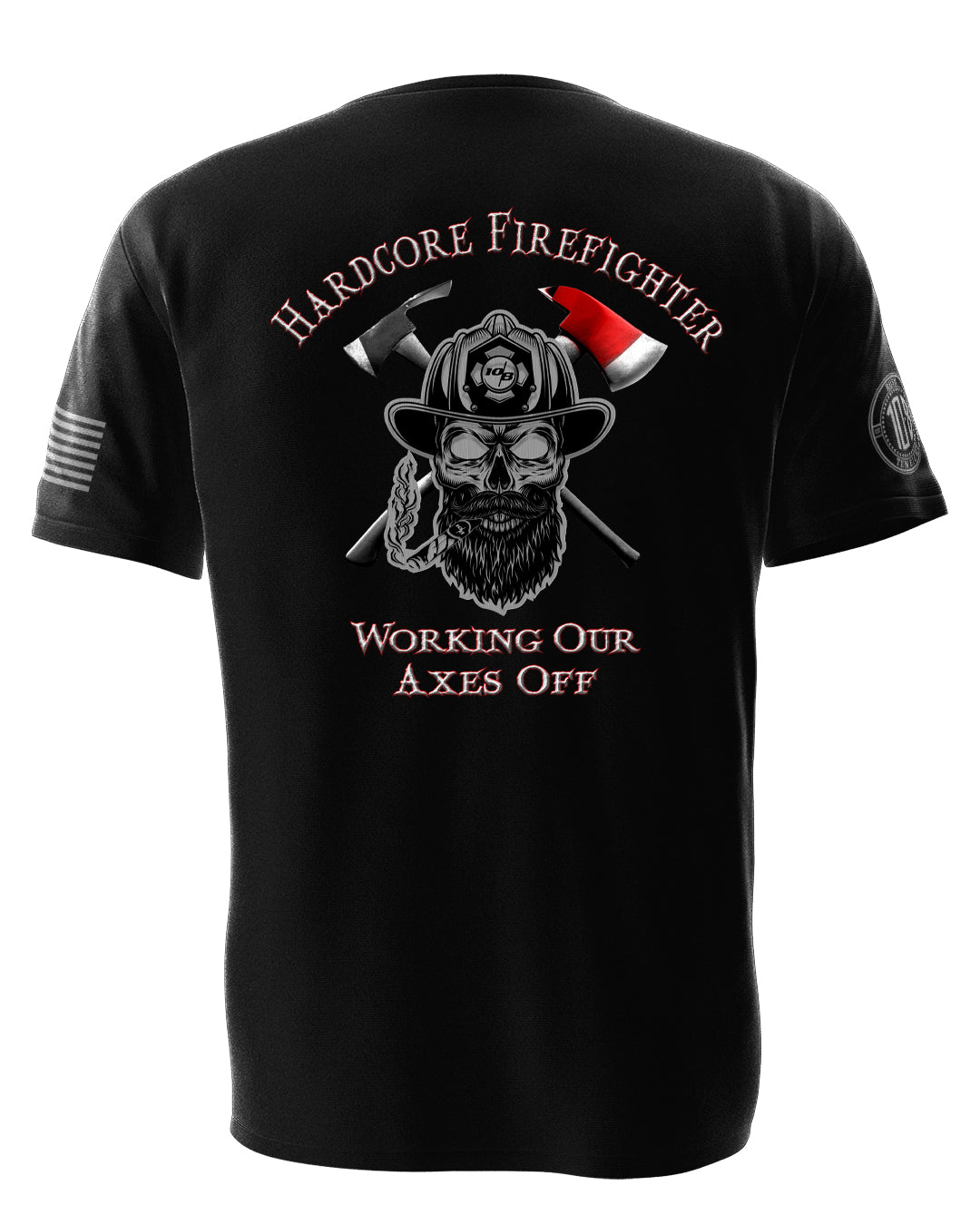 Working Our Axes Off - Hardcore Firefighter Tee